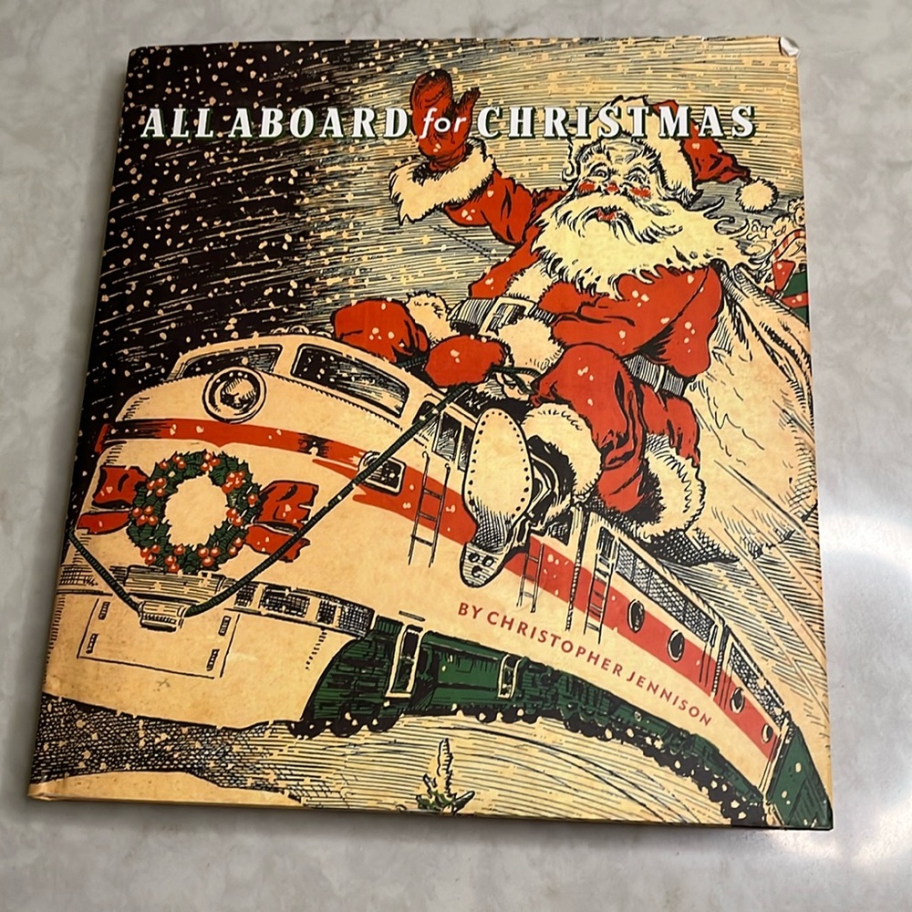 All Aboard for Christmas Vintage Train theme book.  Hardcover. Reprint 2004